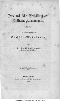 Das rechtliche Verhältniß des fürstlichen Kammerguts, insbesondere im Herzogthum Sachsen-Meiningen