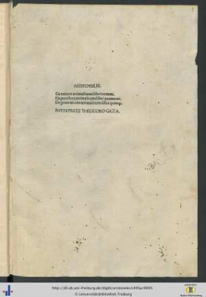 De natura animalium libri nouem. De partibus animalium libri quattuor. De generatione animalium libri quinq[ue]