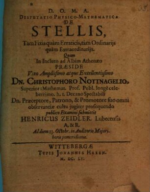 Disputatio Physico-Mathematica De Stellis, Tam Fixis quam Erraticis, tam Ordinarijs quam Extraordinarijs