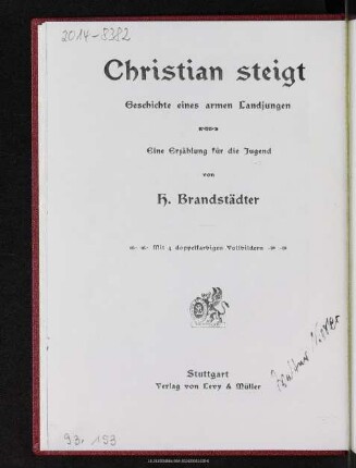 Christian steigt : Geschichte eines armen Landjungen : eine Erzählung für die Jugend