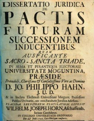 Dissertatio Juridica De Pactis Futuram Successionem Inducentibus
