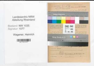 Entnazifizierung Heinrich Wagener , geb. 19.09.1889 (Steiger)