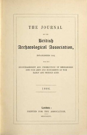 The journal of the British Archaeological Association. 42. 1886
