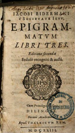 Iacobi Bidermani è Societate Iesv, Epigrammatvm Libri Tres