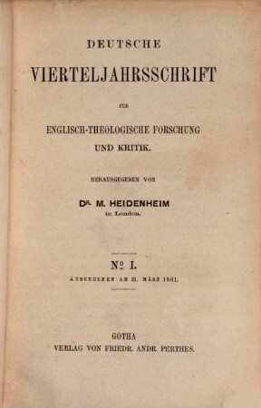 Deutsche Vierteljahrsschrift für englisch-theologische Forschung und Kritik. [1.] 1861/62, 31. März - 25. Sept. = Nr. 1 - 4