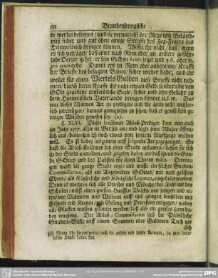 [§ XLVI. Wie er dabey aufgezogen, und was er vor Anstalt dabey gemachet?]