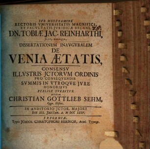 Sub moderamine ... Tobiae Jac. Reinharthi diss. inaug. de venia aetatis