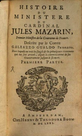 Histoire Du Ministere Du Cardinal Jules Mazarin, Premier Ministre de la Couronne de France, 1