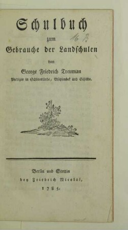 Schulbuch zum Gebrauche der Landschulen