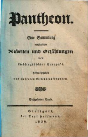 Pantheon : eine Sammlung vorzüglicher Novellen und Erzählungen der Lieblingsdichter Europas, 16