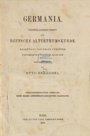 Germania : Vierteljahrsschrift für deutsche Altertumskunde. 34 = Neue Reihe, Jg. 22. 1889