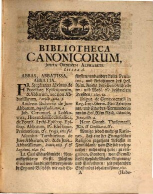 Casparis Thurmanni, IC. Consiliarii quondam Saxo-Lauenburgici. Bibliotheca Canonicorum : In Qua De Canonicis, Et Canonicatibus, Eorumque Collegiis, Seu Capitulis, Statu, Et Officiis, Residentiis, Statutis, Privilegiis, Praebendis, Vicariis, Et Quae Eo Pertinent, Remissive, Ad Novissimos, eosque Selectissimos Autores, agitur, Iuxta Seriem Alphabeti