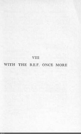 VIII. With the B.E.F. once more