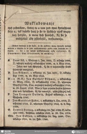 Wukładowanje tych pißmikow, kotreż tu a tam pod tymi kyrluschemi steja a, tak daloko hacż je ßo to hjeschcże njetk wupytacż hodżiło, te mena tych ßamych, kiż ßu je wudżjełali aby pschełożili, wosnamenja