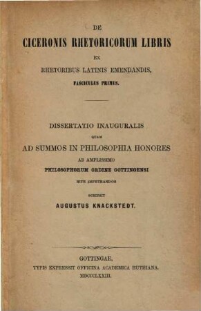 De Ciceronis Rhetoricorum libris ex rhetoribus Latinis emendandis : Fasciculus I
