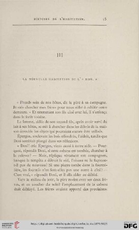 III. La nouvelle habitation de l'«hom.»