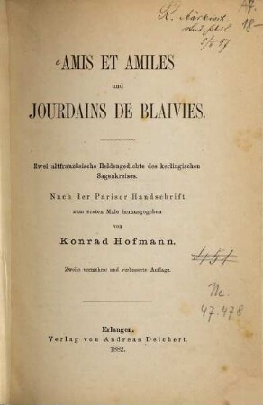 Amis et Amiles und Jourdains de Blaivies : zwei altfranzösische Heldengedichte des kerlingischen Sagenkreises