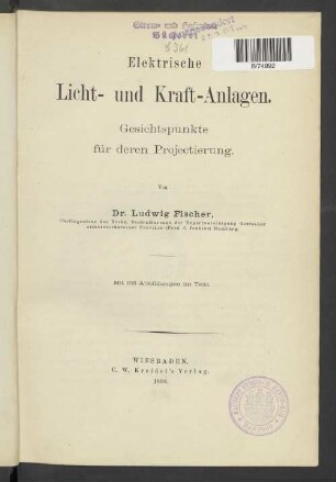 Elektrische Licht- und Kraft-Anlagen : Gesichtspunkte für deren Projectierung