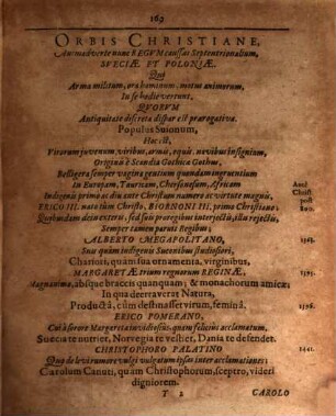 Causæ Regum Heri Et Hodie Inter Se Belligerantium Galliæ Et Hispaniæ, Sveciæ Et Poloniæ Expositæ Et Expensæ Ad Juris Et Status Rationem; Christiano Orbi, Cvm Figvris Æneis, Inscriptæ