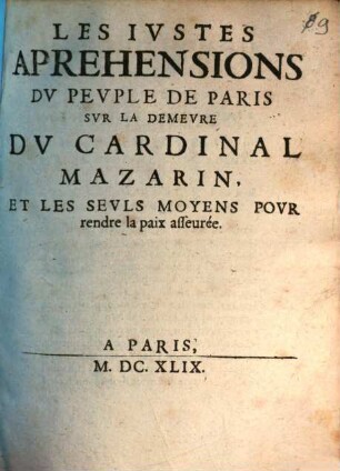 Les justes apprehensions ... sur la demeure du Card. Mazarin