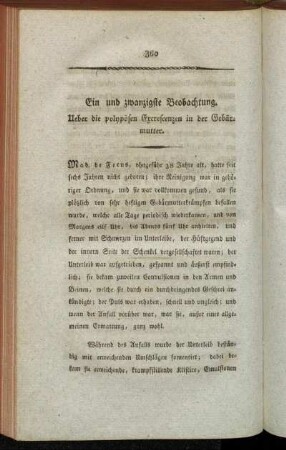 Ein und zwanzigste Beobachtung. Ueber die polypösen Ercrescenzen in der Gebärmutter.