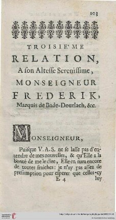 Troisième Relation: À son Altesse Serenissime, Monseigneur Frederik, Marquis de Bade - Dourlach, &c.
