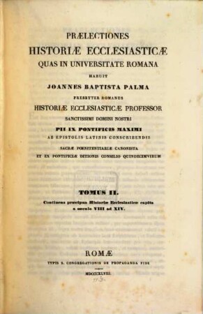Praelectiones historiae ecclesiasticae : quas in Universitate Romana habuit. 2, Continens praecipua historiae ecclesiasticae capita a saeculo VIII ad XIV.