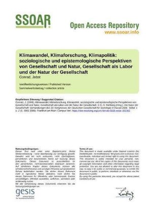 Klimawandel, Klimaforschung, Klimapolitik: soziologische und epistemologische Perspektiven von Gesellschaft und Natur, Gesellschaft als Labor und der Natur der Gesellschaft