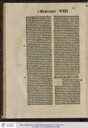 [N]on falsum testimonium dices. Ubi secundum Augustinum prohibetur omne nocumentum quo quisper falsitatem oris ledit...