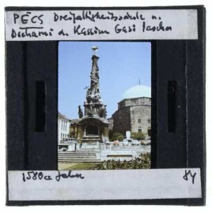 Pécs, Platz Széchenyi tér,Pécs, Moschee von Pascha Qasim,Pécs, Dreifaltigkeitsstatue