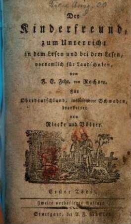 Der Kinderfreund, zum Unterricht in dem Lesen und bei dem Lesen, vornemlich für Landschulen, 1