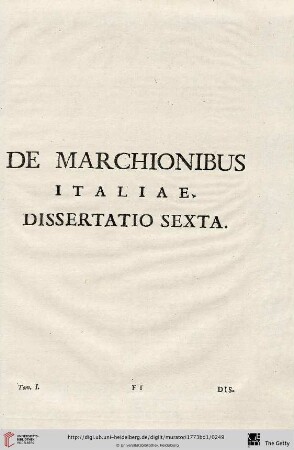 Dissertatio sexta: De Marchionibus Italiae