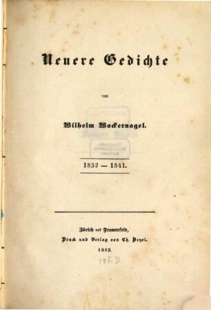 Neuere Gedichte : 1832 - 1841