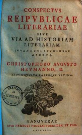 Conspectus reipublicae literariae : Sive via ad historiam literarium