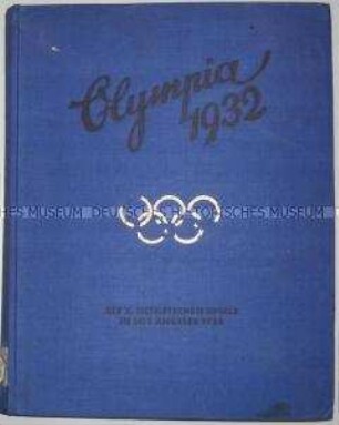 Chronik der 10. Olympischen Spiele in Los Angeles 1932