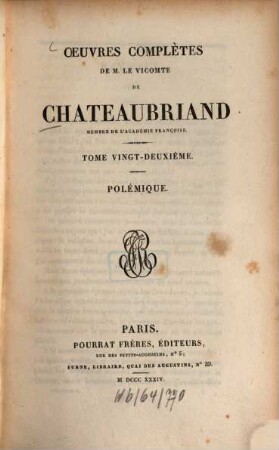 Oeuvres complètes de M. le Vicomte de Chateaubriand. 22, Polémique
