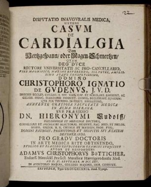 Dispvtatio Inavgvralis Medica, Sistens Casvm De Cardialgia Vom Hertzgespann, oder Magen-Schmertzen