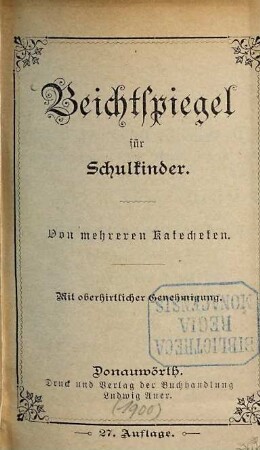Beichtspiegel für Schulkinder : von mehreren Katecheten