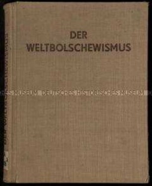 Propagandistische antisowjetische Aufsatzsammlung über den sogenannten "Weltbolschewismus"