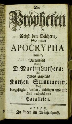 Die Propheten : Nebst den Büchern, So man Apocrypha nennet ...