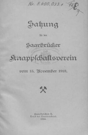 Satzung für den Saarbrücker Knappschaftsverein vom 15. November 1913