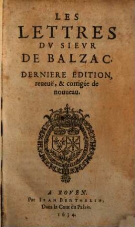 Les Lettres Dv Sievr De Balzac, [1]