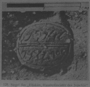 "Tell Beit-Mirsim [Tell Beit Mirsim]/ 'Ain Schems, Siegel des ""Eljakim"", 6.Jh."