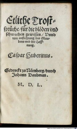 Etliche Trostsprüche für die blöden und schwachen gewissen ...