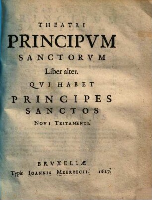 Theatrum principum sanctorum veteris & novi testamenti : duobus libris distinctum
