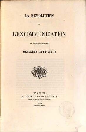 La Révolution et l'excommunication par l'auteur de la brochure Napoléon III et Pie IX