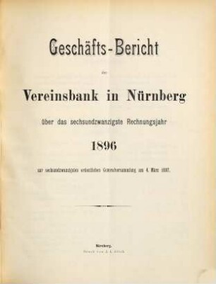 Geschäftsbericht. 1896 = Rechnungsjahr 26