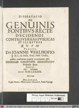 Dissertatio De Genuinis Fontibus Recte Decidendi Controversias Publicas Et Illustres