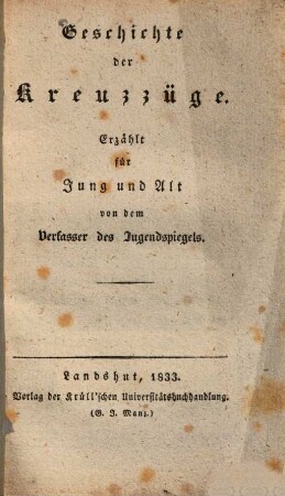 Geschichte der Kreuzzüge : erzählt für Jung und Alt