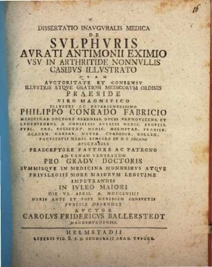 Diss. inaug. med. de sulphuris aurati antimonii eximio usu in arthritide nonnullis casibus illustrato